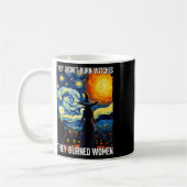 Mug Ils N'Ont Pas Brûlé De Sorcières, Ils Ont Brûlé De (Gauche)
