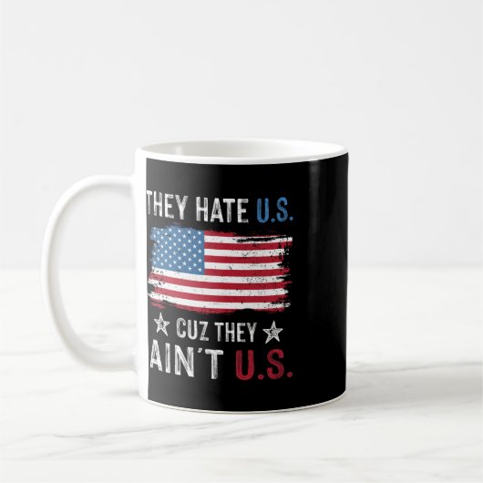 Mug Ils nous détestent parce qu'ils ne sont pas nous D (Gauche)