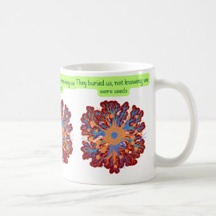 Mug Ils nous ont enterrés sans savoir que nous étions 