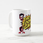 Mug Ils ont pris ! J'ai donné ! (Devant gauche)