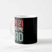 Mug I'm 21 Card Me Bro Birthday Funny 21st Birthday 21 (Devant gauche)