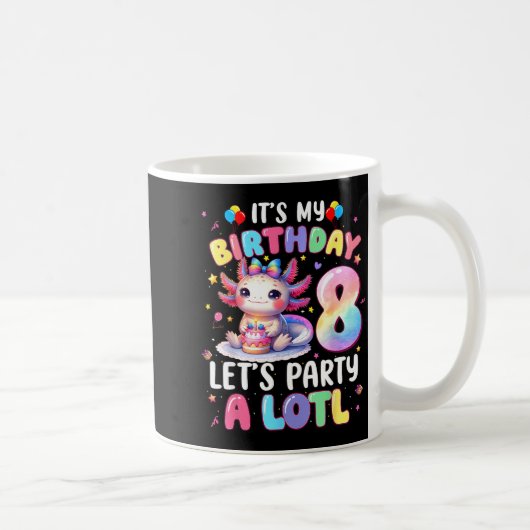 Mug I'm 8th Birthday Girl Cute Axolotl 8 Year Old Bday (Droite)