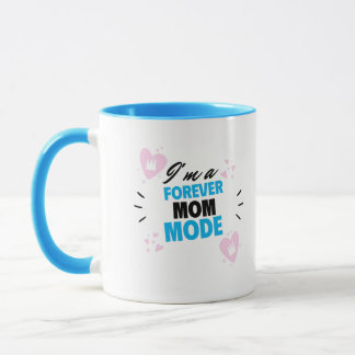 Mug I'M A Forever Mom Mode Adoptive Mom T-shirt