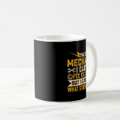 Mug I'm A Mechanic I Can't Fix Stud What Stud Does (Devant droit)