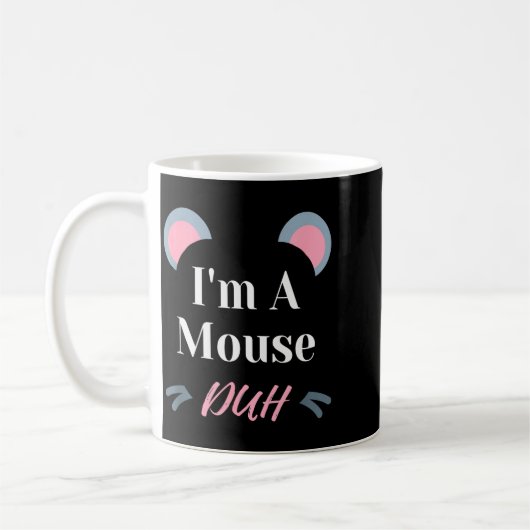 Mug I'm A Mouse Duh Easy Halloween Costume Funny  (Gauche)