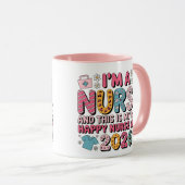 Mug I'm A Nurse Happy Nurse Week May 2026 (Devant droit)