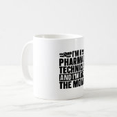 Mug I'm A Pharmacy Technician Tech Pharmacist Medicine (Devant gauche)