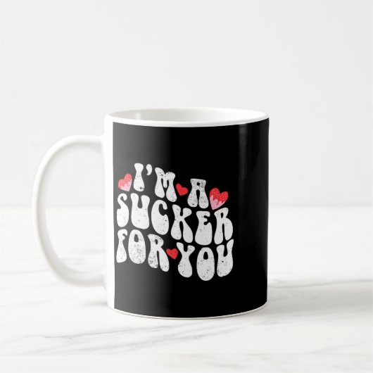 Mug Im A Sucker For You Valentines Day Pun Couple Matc (Gauche)