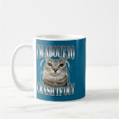 Mug I'm About To Crash Out Funny Staring Cat Brainrot  (Gauche)