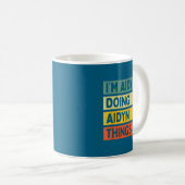 Mug I'm Aidyn Doing Aidyn Things Funny D Quote  (Devant droit)