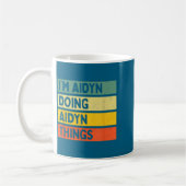 Mug I'm Aidyn Doing Aidyn Things Funny D Quote  (Gauche)