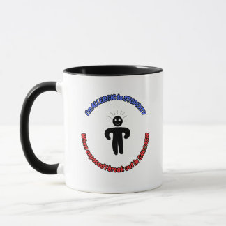 Mug I'm allergic to Stupidity