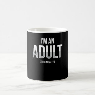 Mug Im An Adult Techniquement 18e Anniversaire