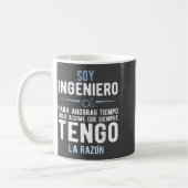 Mug I'm An Engineer I'm Always Right In Spanish Funny (Gauche)