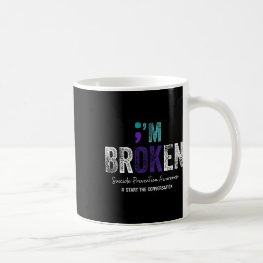 Mug I'm Broken I'm Ok Suicide Prevention 2024 1 (Droite)