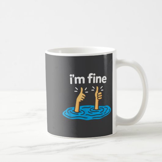 Mug I'm Fine Thumbs Up Two Like Hand Funny Sarcasm Hum (Droite)