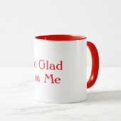 Mug I'm Glad I'm Me White (Devant droit)