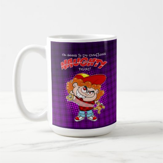Mug I'm going to do Something Naughty today (Gauche)