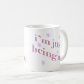 Mug im just being me mok (Devant droit)