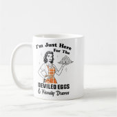 Mug Im Just Here For The Deviled Eggs Family Drama Tha (Gauche)