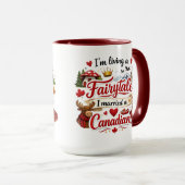 Mug I'm Living a Fairytale I Married a Canadian (Devant droit)