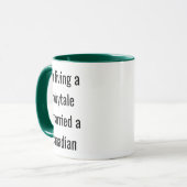 Mug I'm Living a Fairytale I Married a Canadian (Devant gauche)