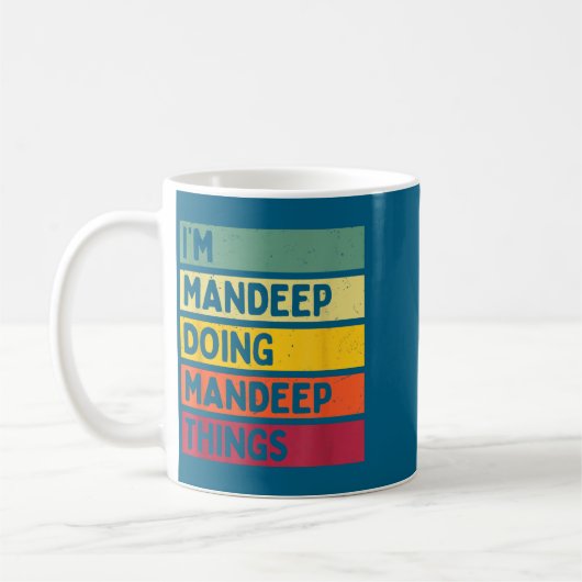 Mug I'm Mandeep Doing Mandeep Things Funny D Quote (Gauche)