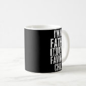Mug I'm My Father In Laws Favorite Child Funny Parent (Devant droit)