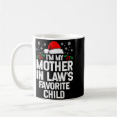 Mug I'm My Mother In Law's Favorite Child Funny Christ (Gauche)