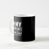 Mug I'm My Mother In Laws Favorite Child Funny Favorit (Devant gauche)