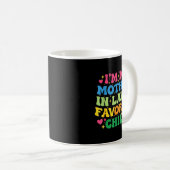 Mug I'm My Mother In Law's Favorite Child Funny Groovy (Devant droit)