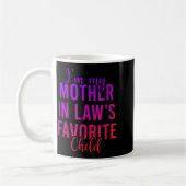 Mug I'm My Mother In Law's Favorite Child, Funny Son I (Gauche)