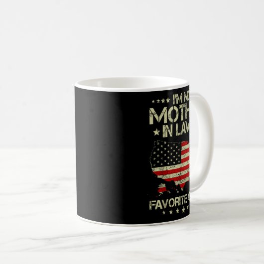 Mug I'm My Mother In Laws Favorite Child Us Flag Funny (Devant droit)