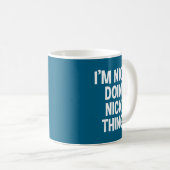 Mug I'm Nicky Doing Nicky Things Funny Saying , Small, (Devant droit)