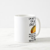 Mug I'm Not A Snack I'm A Full Street Taco Funny Quote (Devant droit)
