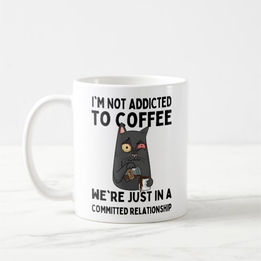 Mug I'm not addicted to coffee (Gauche)