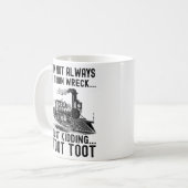 Mug I'm Not Always A Train Wreck Just kidding (Devant gauche)