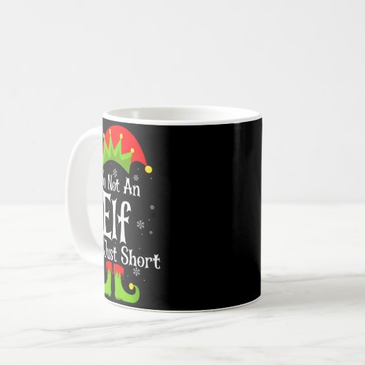 Mug I'm Not An Elf Im Just Short Funny Christmas Match (Devant gauche)