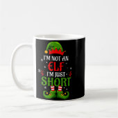 Mug I'm Not An Elf I'm Just Short Merry Christmas Elf  (Gauche)