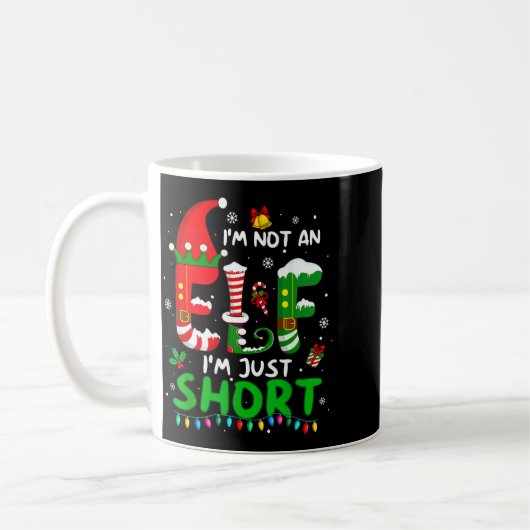 Mug Im Not An Elf Just Short Funny Christmas Xmas Men (Gauche)