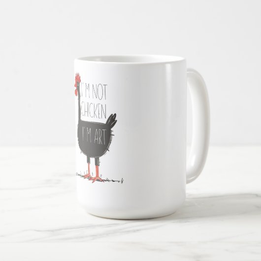 Mug I'm Not Chicken, I'm Art - Quirky Retro T Shirt (Devant droit)