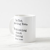 Mug I'm Not Ignoring You, I'm thinking about Hiking (Devant gauche)