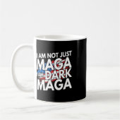 Mug I'm Not Just Mega I'm Dark Mega Trump Elections (Gauche)