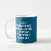Mug I'm Not Overthinking I'm Pre-solving Problems Funn (Gauche)