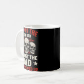 Mug I'm Not The Step Dad I'm Dad That Stepped Up Fathe (Devant gauche)