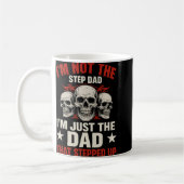 Mug I'm Not The Step Dad I'm Dad That Stepped Up Fathe (Gauche)
