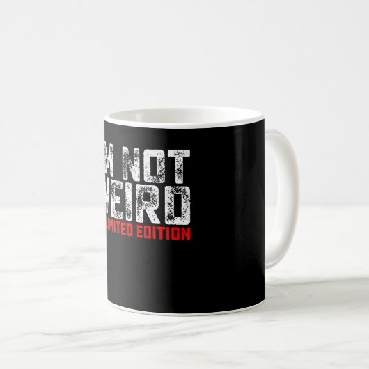 Mug I'm Not Weird (Devant droit)