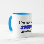 Mug Im pas avec stupide plus (Devant gauche)