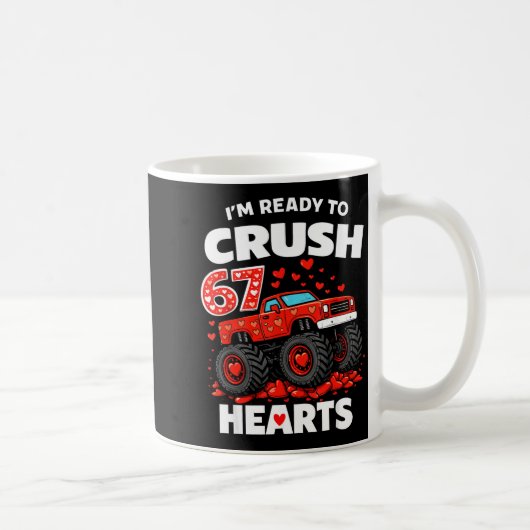 Mug I'm Ready To Crush 67 Hearts Truck Valentines Day  (Droite)