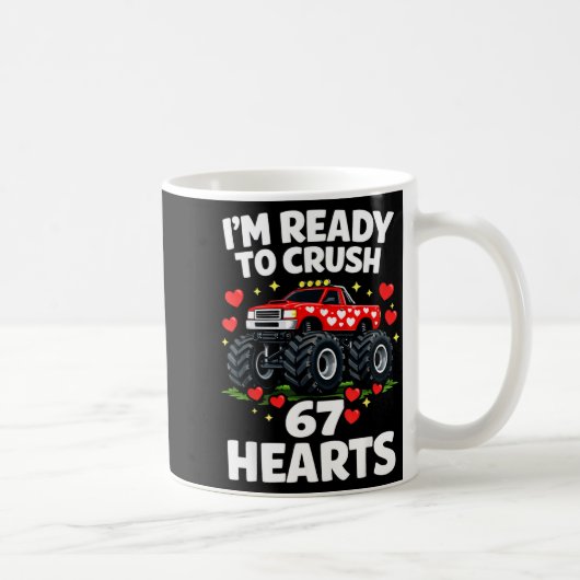 Mug I'm Ready To Crush 67 Hearts Truck Valentines Day (Droite)